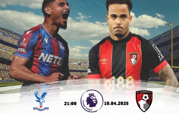 Cuộc Đối Đầu Cân Bằng: Crystal Palace và Bournemouth Hứa Hẹn Kịch Tính