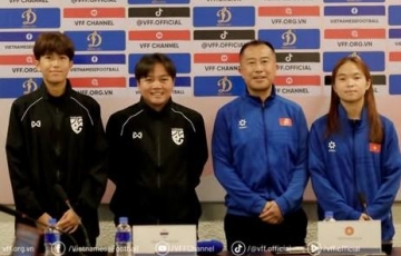 Trận giao hữu lịch sử giữa U17 nữ Việt Nam và Thái Lan: Nơi nào để theo dõi?
