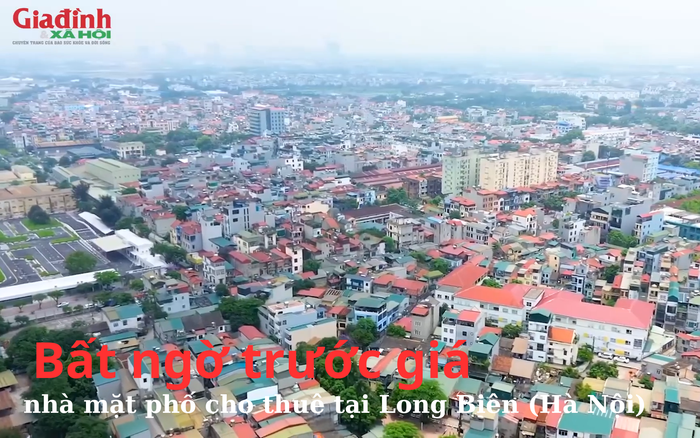 Giá thuê nhà mặt phố tại Long Biên tăng vọt, dao động từ 20 đến 70 triệu đồng/tháng